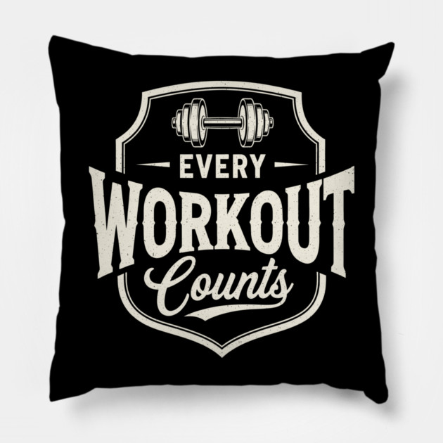 Every Workout Counts Pillow by enrynz