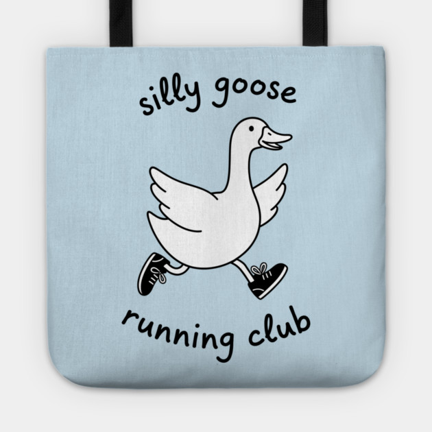 Silly Goose Running Club Tote by enrynz