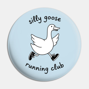 Silly Goose Running Club Pin