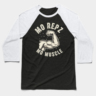 Mo Repz Mo Muscle Baseball T-Shirt