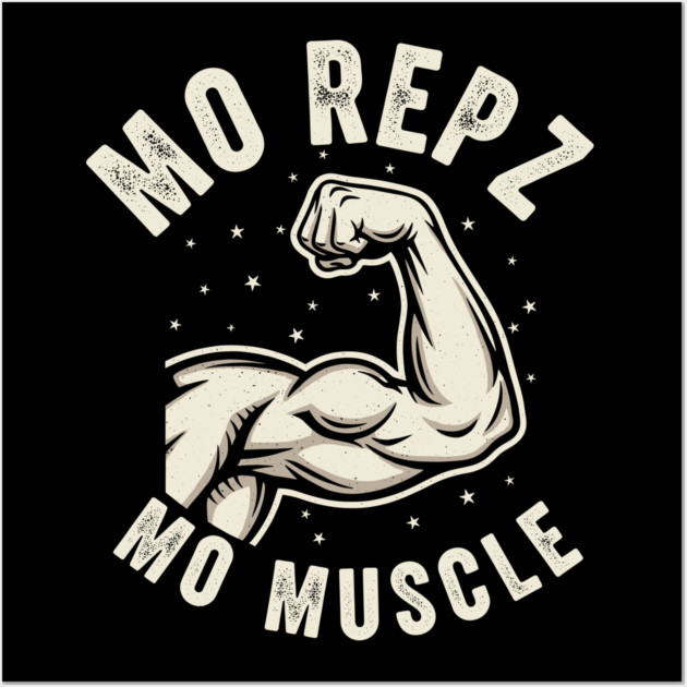 Mo Repz Mo Muscle Wall Art by enrynz