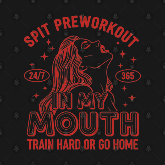 Spit Preworkout in my Mouth by enrynz