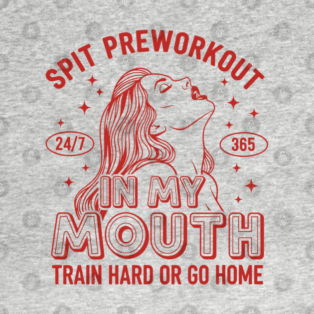 Spit Preworkout in my Mouth by enrynz