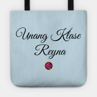 First Class Queen in Tagalog Tote