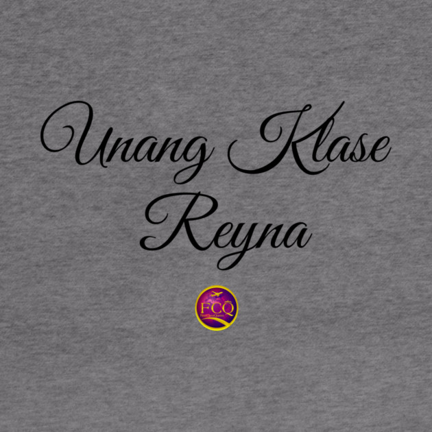 First Class Queen in Tagalog by FirstClassQueen