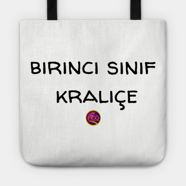 First Class Queen in Turkish Tote by FirstClassQueen