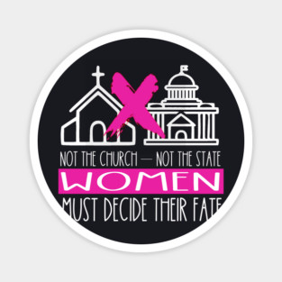 Not The Church Not The State Magnet