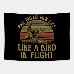 She Rules Her Life Like A Bird In Flight Tapestry