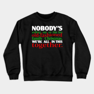 Old-fashioned Family Christmas Forced Cheer Crewneck Sweatshirt
