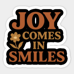 Joy comes in smiles, positive quote Magnet
