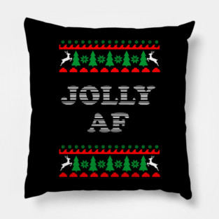 Jolly AF Ugly Sweater Cheeky Holiday Adult Humor Pillow