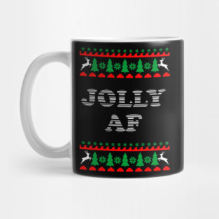 Jolly AF Ugly Sweater Cheeky Holiday Adult Humor Mug