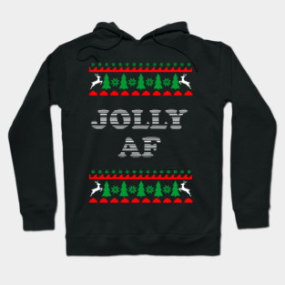 Jolly AF Ugly Sweater Cheeky Holiday Adult Humor Hoodie