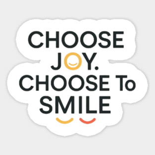 Choose joy choose smile, positive vibes Magnet