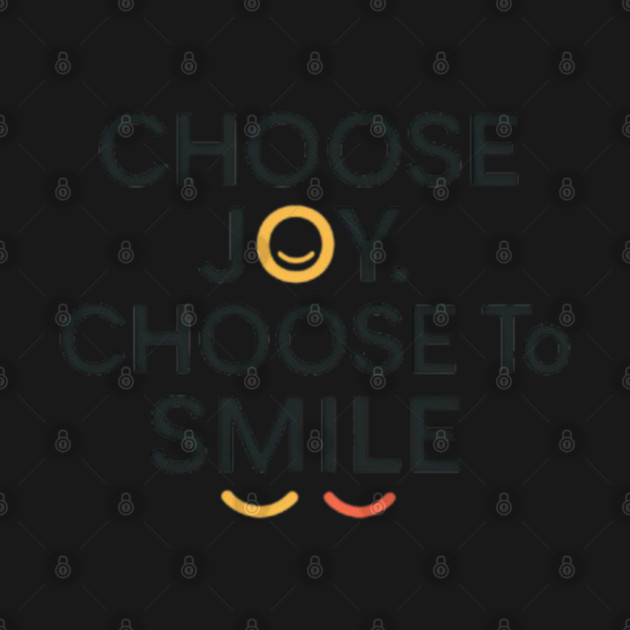 Choose joy choose smile, positive vibes by Patience's Store