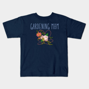 gardening mom Kids T-Shirt