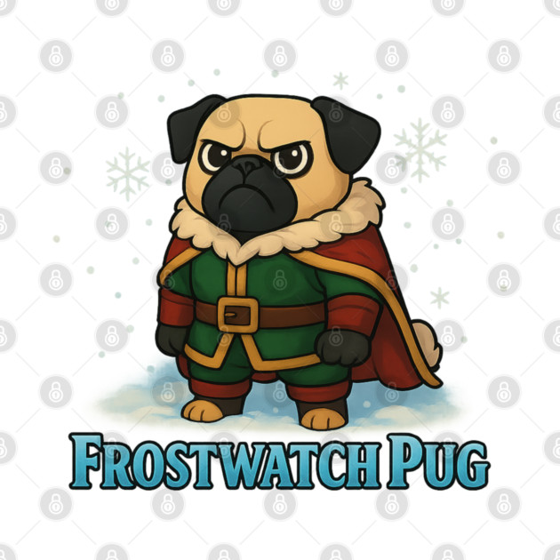 Frostwatch Pug – Fantasy Winter Dog Adventurer Christmas Design by Anne Lee