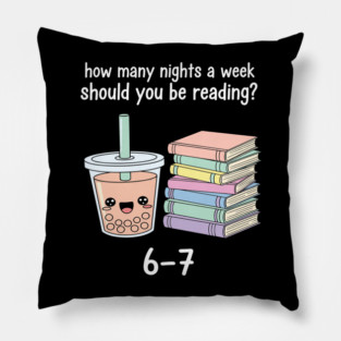 Reading 67 Meme English Teacher Funny 6 7 how many nights a week should you be reading Pillow