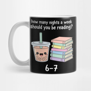 Reading 67 Meme English Teacher Funny 6 7 how many nights a week should you be reading Mug