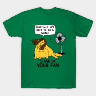Menopause Humor Yellow Cat Stands By Her Fan T-Shirt