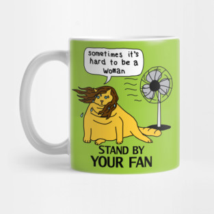 Menopause Humor Yellow Cat Stands By Her Fan Mug
