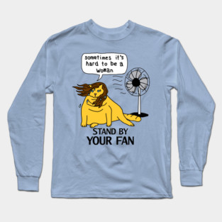 Menopause Humor Yellow Cat Stands By Her Fan Long Sleeve T-Shirt