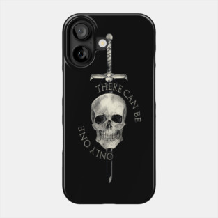 There can be only one - skull - highlander Phone Case