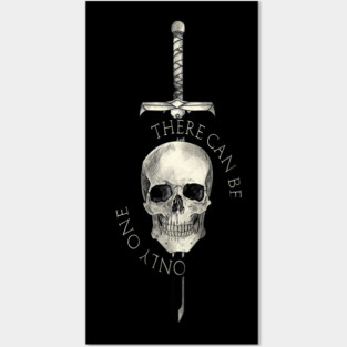 There can be only one - skull - highlander Posters and Art