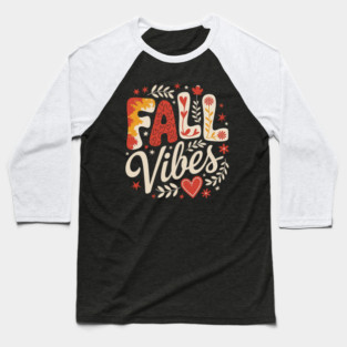 FALL-Vibes Baseball T-Shirt