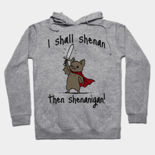 Cute Quest Bat says I Shall Shenan Then Shenanigan! Hoodie
