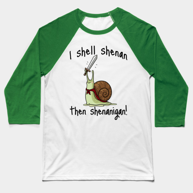 Cute Quest Snail says I Shall Shenan Then Shenanigan! Baseball T-Shirt by Luxinda
