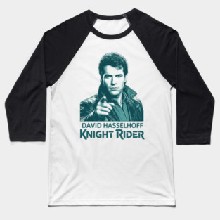 David Hasselhoff - Knight Rider (1982) Baseball T-Shirt