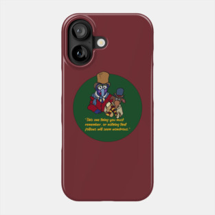Muppet Christmas Carol - Nothing that follows will seem wondrous Phone Case