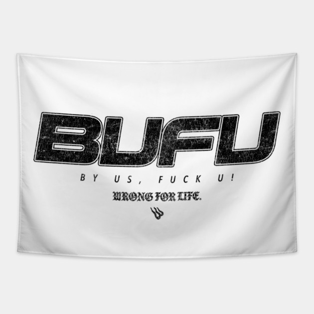 BUFU Tapestry by Wrongteeshirt