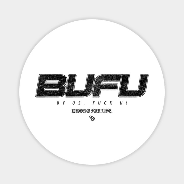 BUFU Magnet by Wrong