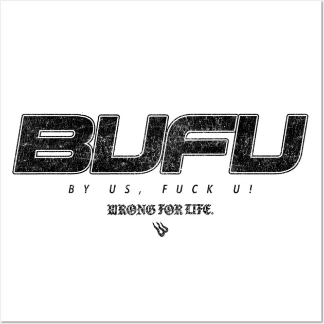 BUFU Wall Art by Wrongteeshirt