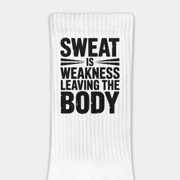 Sweat is Weakness Leaving the Body by Frank Ring