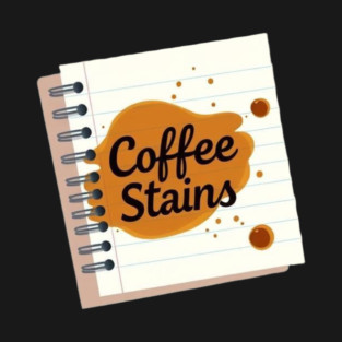 Coffee Stains on My Notes books T-Shirt