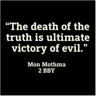 The Death of Truth... [White] Posters and Art