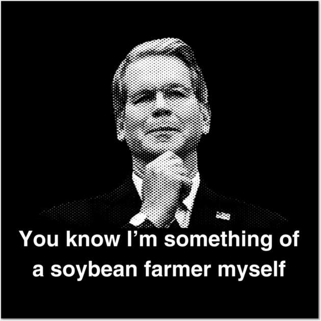 Soybean Farmer Myself Wall Art by Low Life Shirts