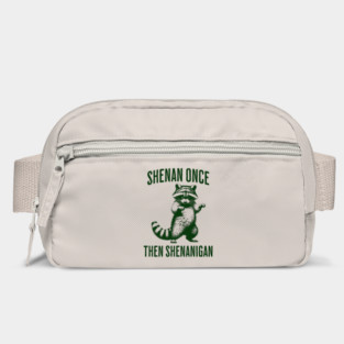 Funny Raccoon Shenan Once Then Shenanigan Bag