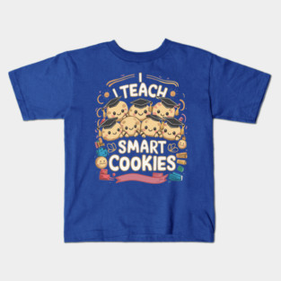 I teach smart cookies funny cute cookie character Kids T-Shirt