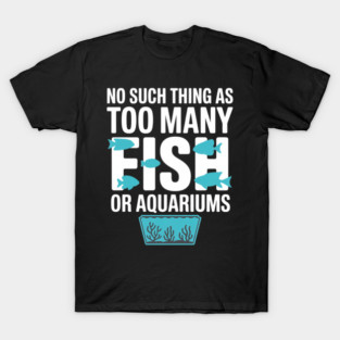 Best Aquarium Fish Tank Aquarium Lover T-Shirt