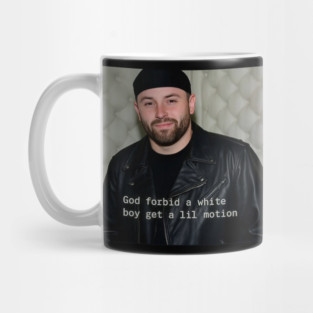 Baker Mayfield God Forbid A White Boy Get A Lil Motion  Tampa Bay Funny Mug