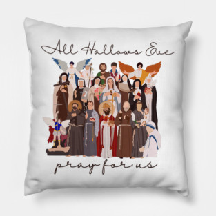 All Hallows Eve Pray For Us Vintage Saints Faith Inspired Style Pillow