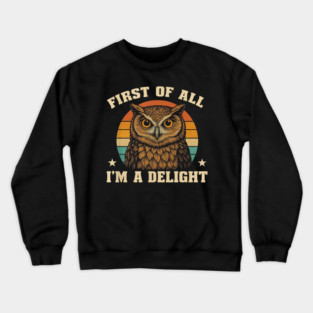 Retro Owl Illustration with Funny Delight Quote Crewneck Sweatshirt