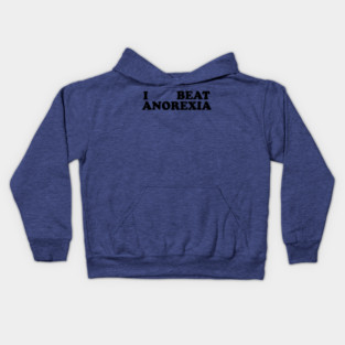 I Beat Anorexia Kids Hoodie