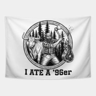 I Ate a 96er - Great Outdoors Movie Tapestry