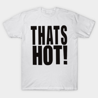 Paris Hilton Thats Hot T-Shirt
