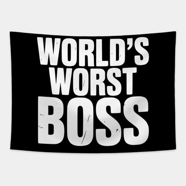World’s Worst Boss Tapestry by Frank Ring